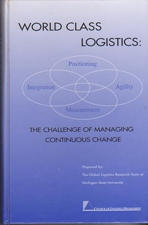 World Class Logistics: The Challenge of Managing Continuous Change