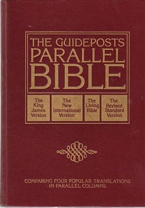 The Guideposts Parallel Bible: King James, New International, Living Bible, Revised Standard Version