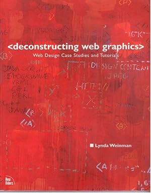 Deconstructing Web Graphics, Web Design Case Studies and Tutorials