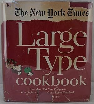 THE NEW YORK TIMES LARGE TYPE COOK BOOK