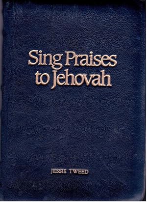 Sing Praises to Jehovah (Jehovah's Witness