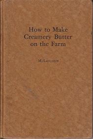 How To Make Creamery Butter on the Farm