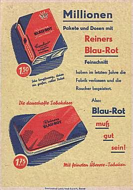 "Millionen Pakete und Dosen mit Reiners Blau-Rot Feinschnitt haben im letzten Jahr die Fabrik ver...