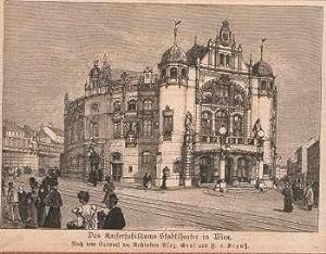 WIEN - Das Kaiserjubiläums-Stadttheater in Wien (1898)