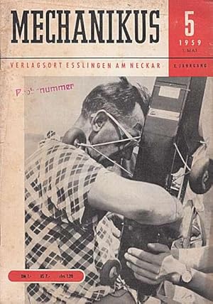 MECHANIKUS. Magazin für Bastler und Erfinder. X.Jahrgang 1959, Heft 5