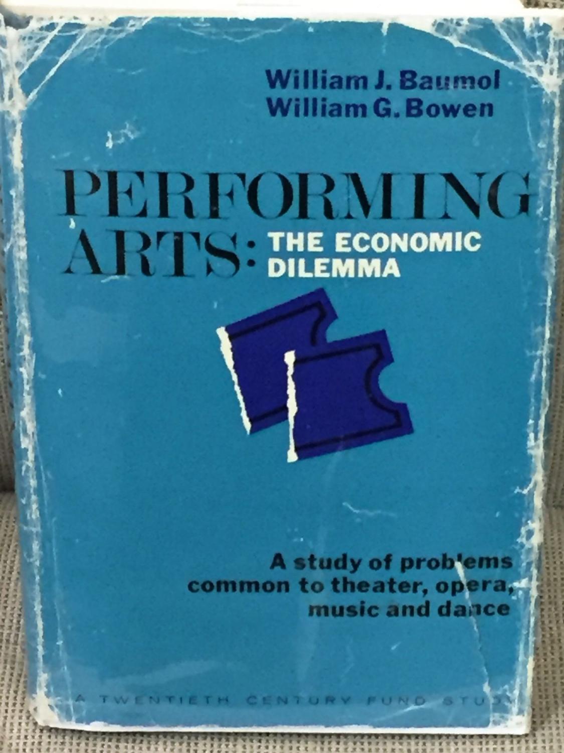 Performing Arts The Economic Dilemma A Study Of Problems