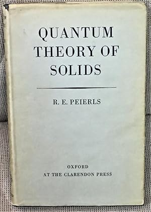 Quantum Theory Of Solids By Peierls R E Abebooks