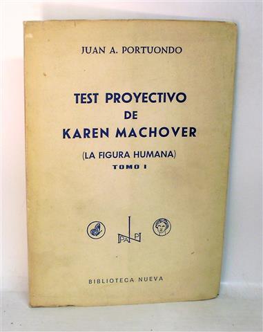 TEST PROYECTIVO DE KAREN MACHOVER - La Figura Humana - Tomo I - PORTUONDO, Juan A.