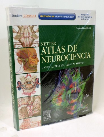 NETTER - ATLAS DE NEUROCIENCIA - Felten, David L. Shetty, Anil N. Monzó Planella, Mariano rev. Artells Prats, Rosa rev.