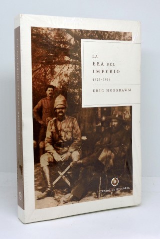 LA ERA DEL IMPERIO - 1875-1914 - HOBSBAWM, E. J. . Faci Lacasta, Juan José (Trad.)