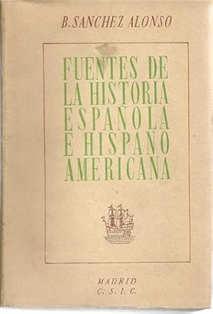 FUENTES DE LA HISTOR A ESPA OLA E HISPANOAMERICANAS - Volumen I, II y III