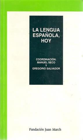 LA LENGUA ESPA?OLA, HOY