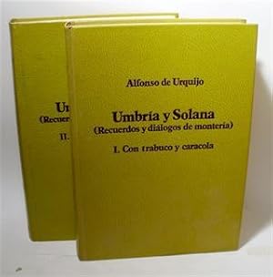UMBR A Y SOLANA - Recuerdos y Di logos de Monter a - Obra Completa (2 Tomos)