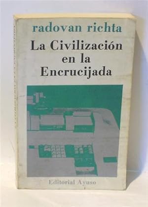 LA CIVILIZACI?N EN LA ENCRUCIJADA