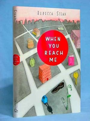 When You Reach Me by Rebecca Stead When You Reach Me by Rebecca Stead