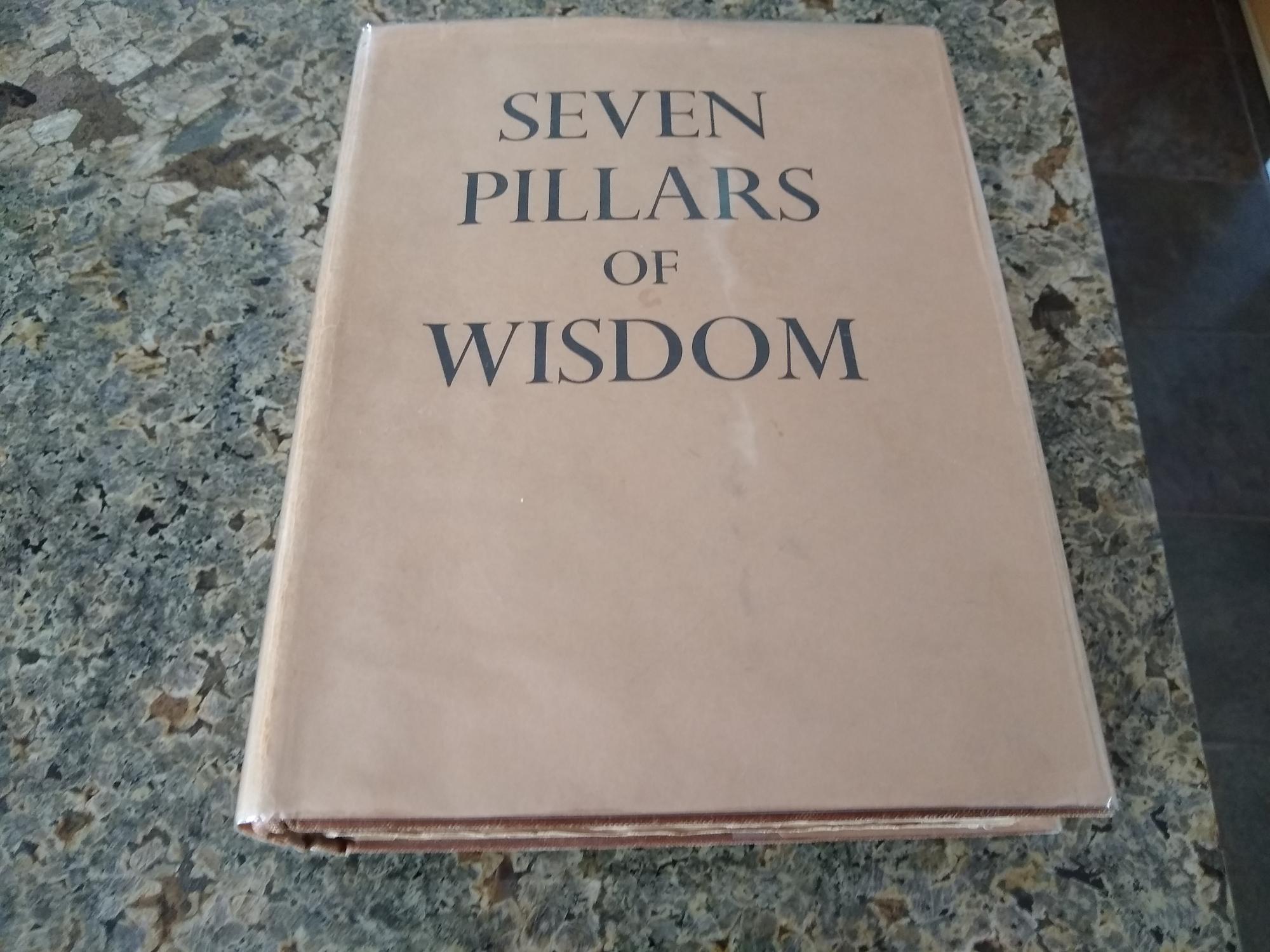 Seven Pillars of Wisdom by T.E. Lawrence Seven Pillars of Wisdom by T.E. Lawrence