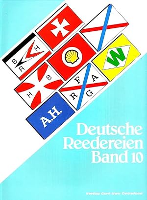 DEUTSCHE REEDEREIEN BAND 10/ GERMAN SHIPPING COMPANIES VOLUME 10