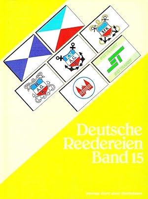 DEUTSCHE REEDEREIEN BAND 15/ GERMAN SHIPPING COMPANIES VOLUME 15