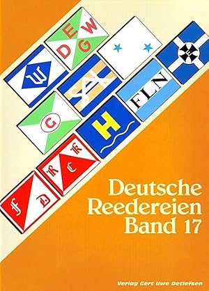 DEUTSCHE REEDEREIEN BAND 17/ GERMAN SHIPPING COMPANIES VOLUME 17