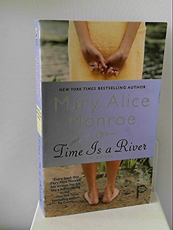 Time Is a River - Mary Alice Monroe
