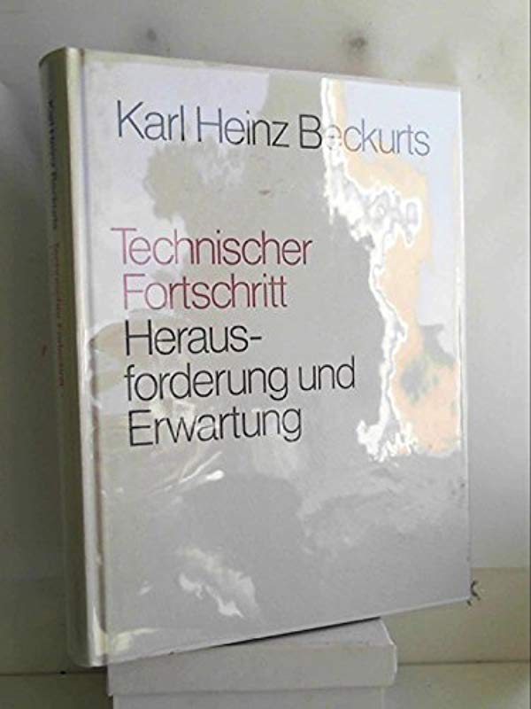 Technischer Fortschritt / Herausforderung und Erwartung. Vorträge, Aufsätze, Interviews 1980 - 1986