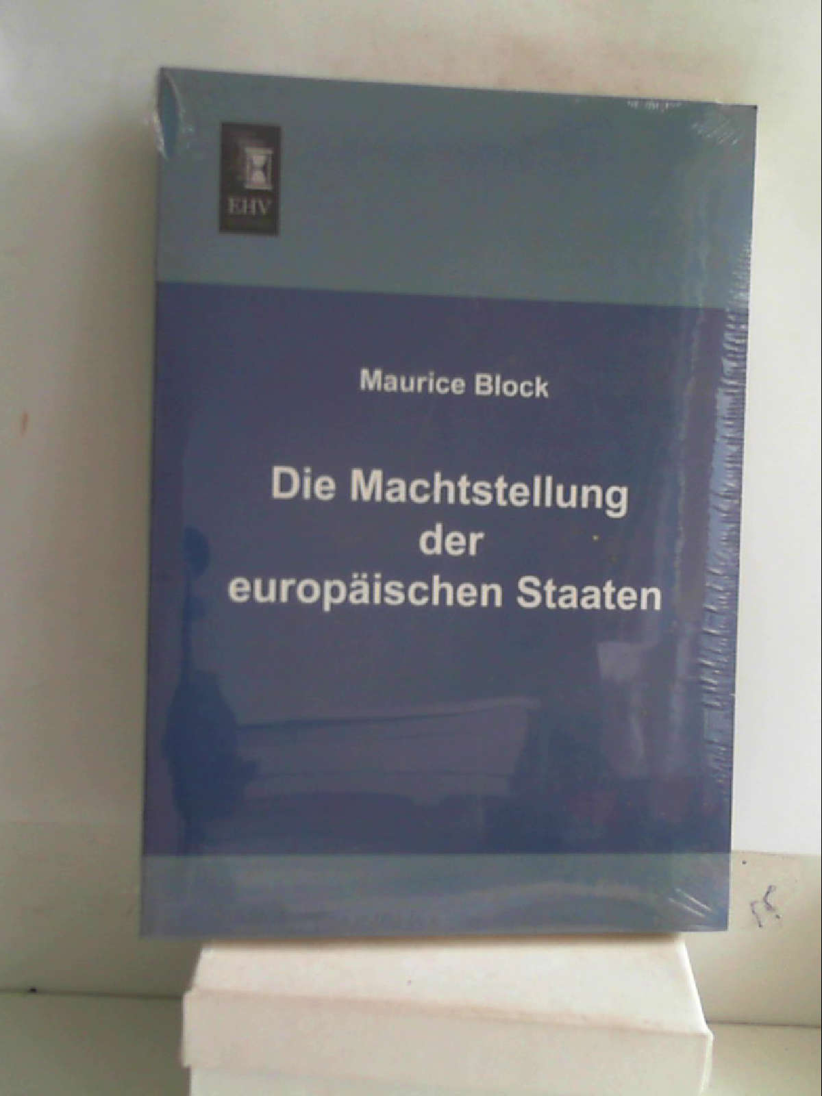 Die Machtstellung der europaeischen Staaten