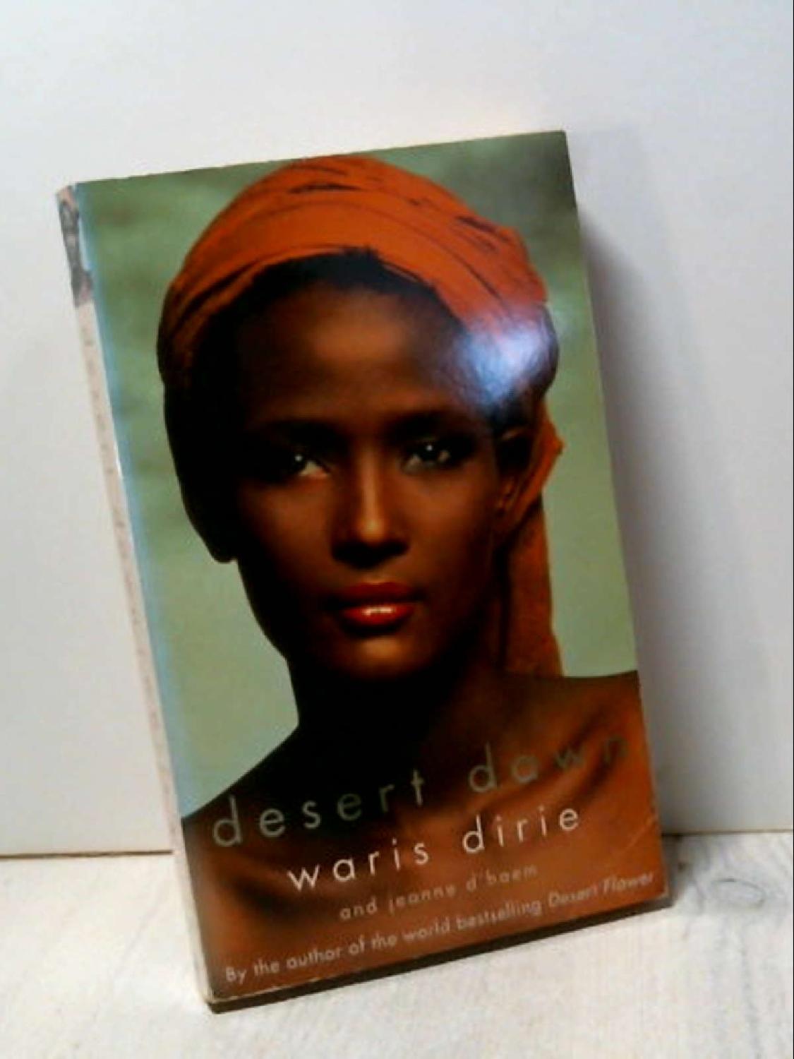 Desert Dawn. Autobiography. (Virago) Dirie, Waris - Waris Dirie
