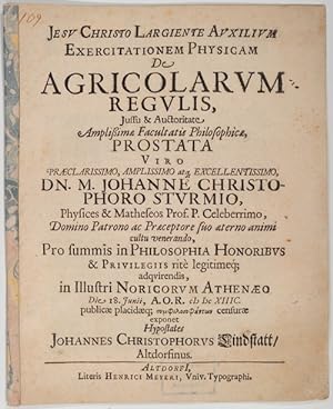 De agricolarum regulis / Johann Christoph Sturm. (Resp.:) Johann Christoph Lindstatt.