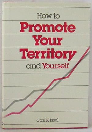 How to Promote Your Territory and Yourself