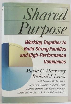 Shared Purpose: Working Together to Build Strong Families and High-Performance Companies