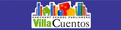 Harcourt School Publishers Villa Cuentos: Advanced Reader Grade 3 Aves&Sus Nidos (Spanish Edition) - HARCOURT SCHOOL PUBLISHERS