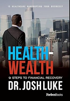 Health  Wealth 9 Steps To Financial Recovery