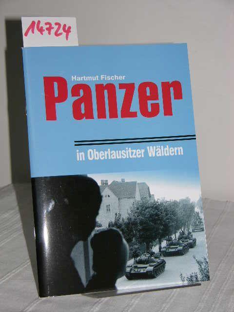 Panzer in Oberlausitzer Wäldern. Eine Betrachtung zu Einflüssen des