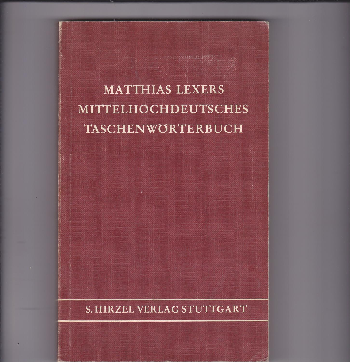 Matthias Lexers Mittelhochdeutsches Taschenwörterbuch