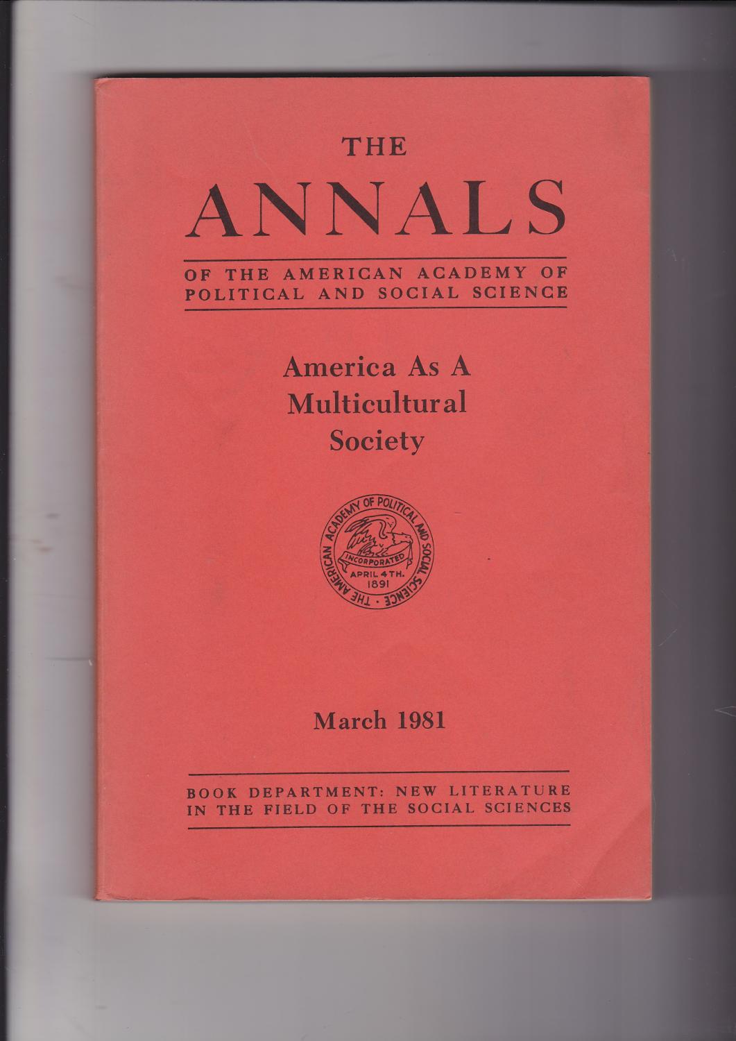 America As a Multicultural Society (The Annals of the American Academy of Political and Social Science Ser., No. 454) Vol. Volume 454 March 1981 - Gordon, Milton M.[Myron] ; Lambert, Richard D. (editors) Alan W. Heston. Editor.