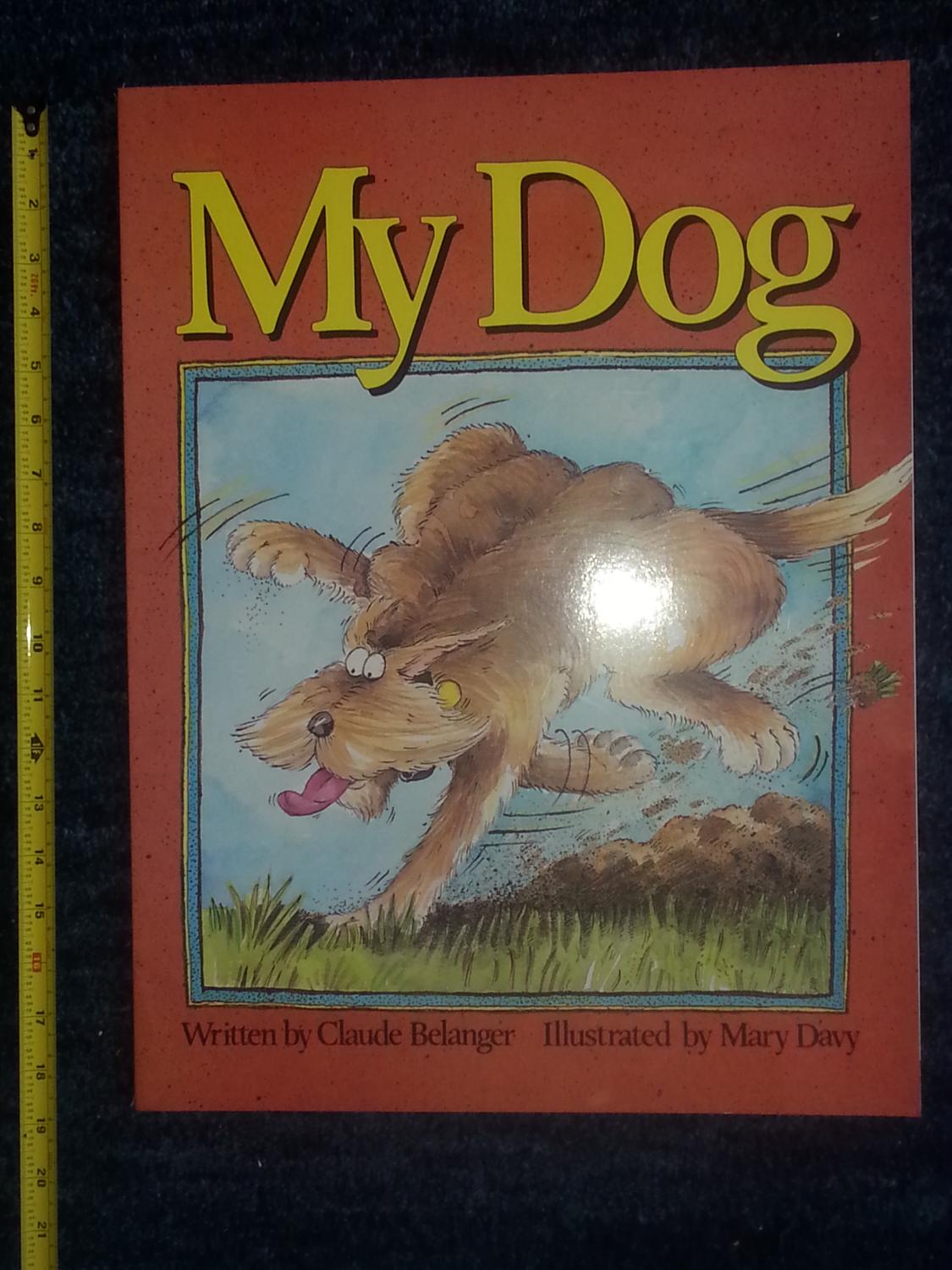 My Dog By Belanger Claude Shortland Publications Ltd