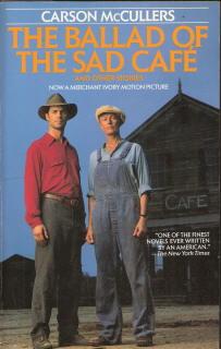 an analysis of the ballad of the sad cafe by carson mccullers Free essay: the ballad of the sad café and other stories by carson mccullers back cover: when she was only twenty-three her first novel, the heart is a. an analysis of the ballad of the sad cafe by carson mccullers Free essay: the ballad of the sad café and other stories by carson mccullers back cover: when she was only twenty-three her first novel, the heart is a.