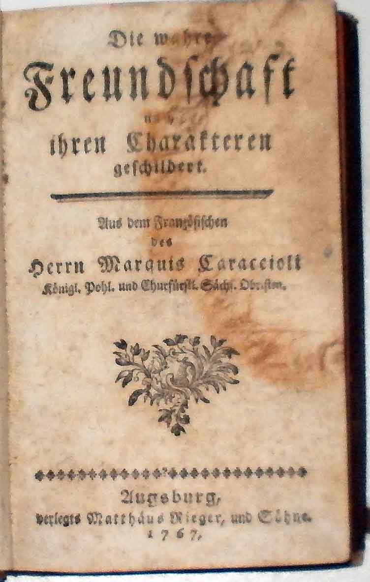Die wahre Freundschaft nach ihren Charakteren geschildert.: Caraccioli, Marquis: