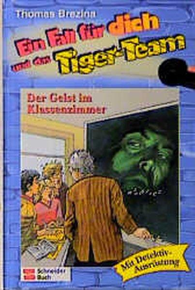 Ein Fall für dich und das Tiger-Team, Bd.28, Der Geist im Klassenzimmer