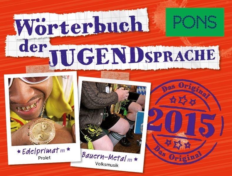 PONS Wörterbuch der Jugendsprache 2015: Das Original