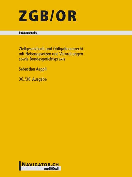 ZGB/OR Textausgabe: Schweizerisches Zivilgesetzbuch und Obligationenrecht mit Nebengesetzen und Verordnungen - Aeppli, Sebastian