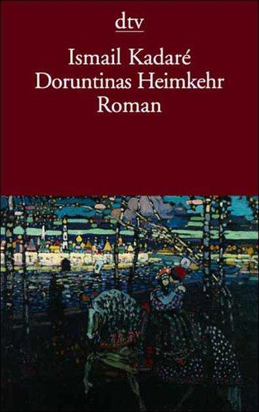 Doruntinas Heimkehr: Roman