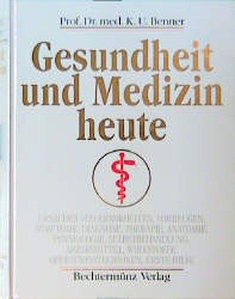 Gesundheit und Medizin heute. Sonderausgabe