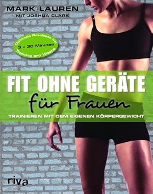 Fit ohne Geräte für Frauen: Trainieren mit dem eigenen Körpergewicht