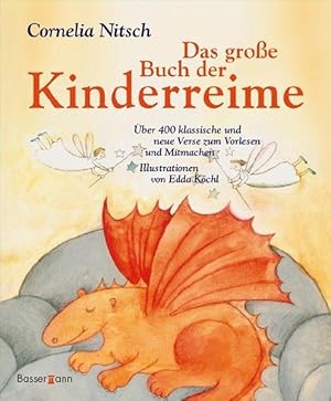 Das große Buch der Kinderreime: Über 400 klassische und neue Verse zum Vorlesen und Mitmachen