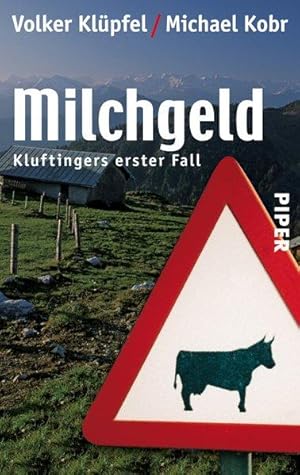 Milchgeld. Kommissar Kluftingers erster Fall