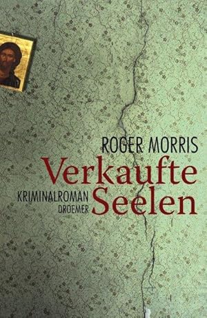 Verkaufte Seelen: Kriminalroman