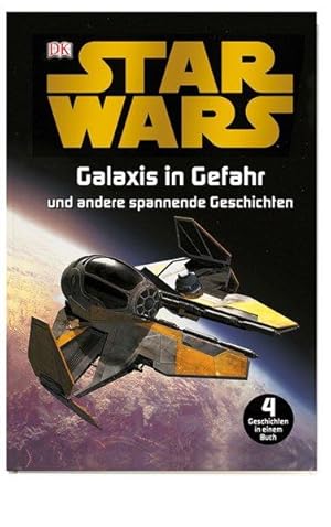 Star Wars? Galaxis in Gefahr: und andere spannende Geschichten