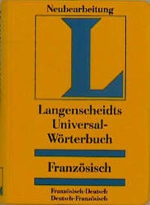 Langenscheidts Universal-Wörterbuch Französisch: französisch-deutsch, deutsch-französisch