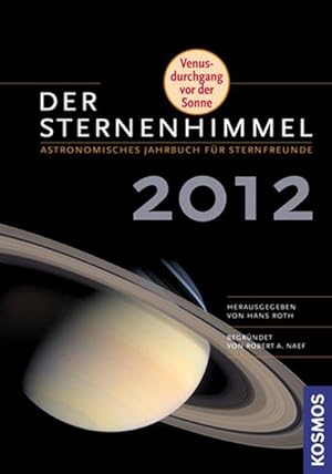 Der Sternenhimmel 2012: Astronomisches Jahrbuch für Sternfreunde